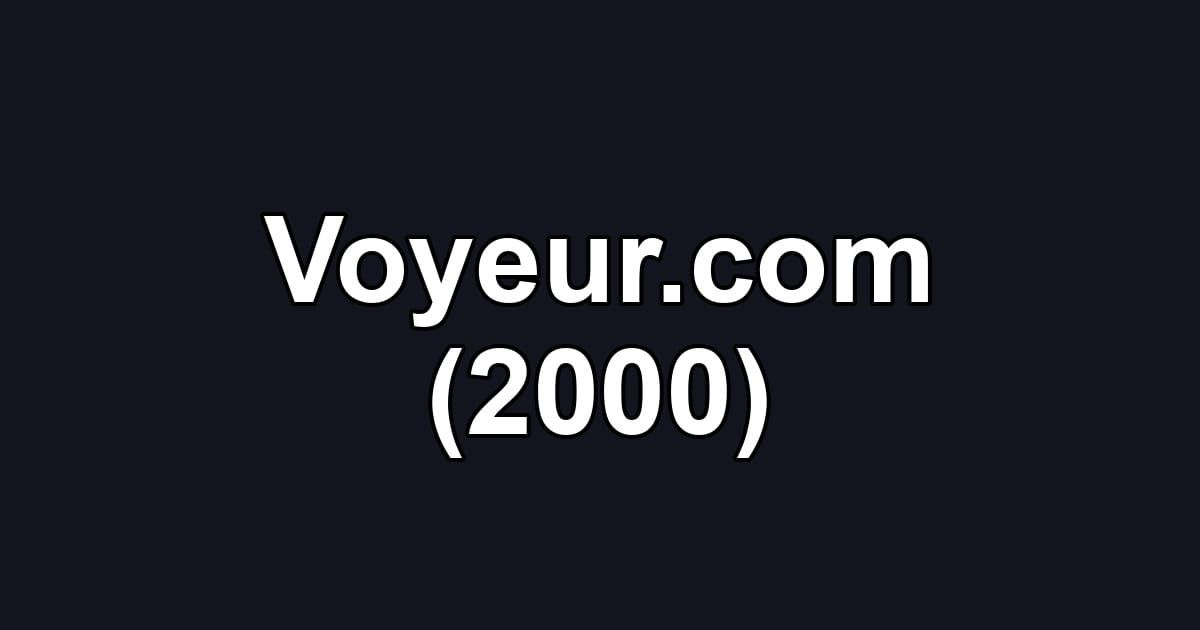 Voyeur.com (2000)