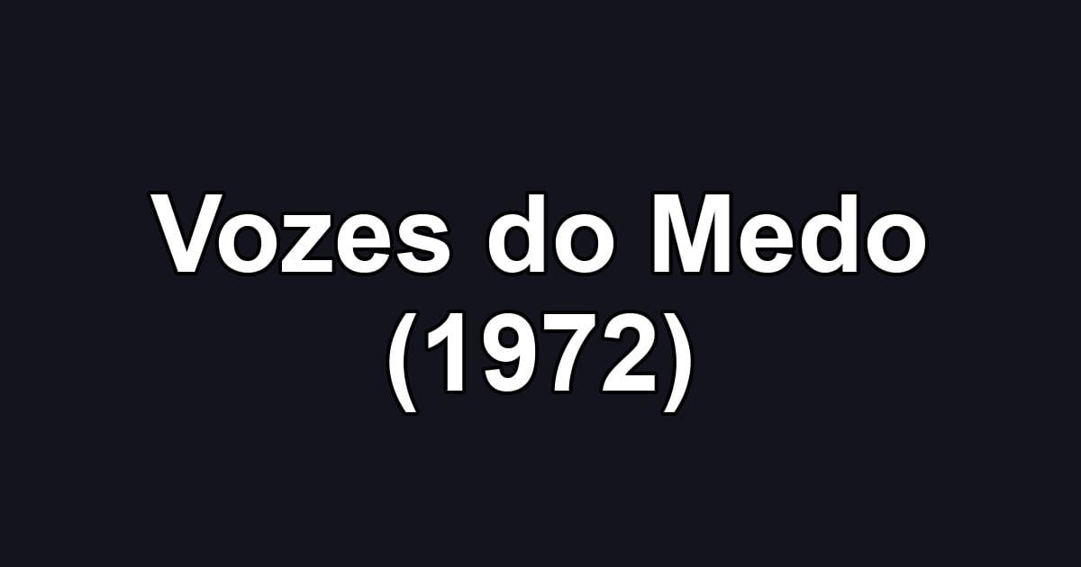 Vozes do Medo (1972)