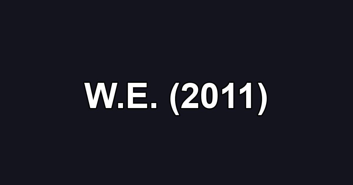 W.E. (2011)