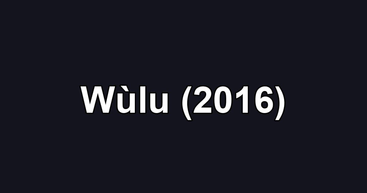 Wùlu (2016)
