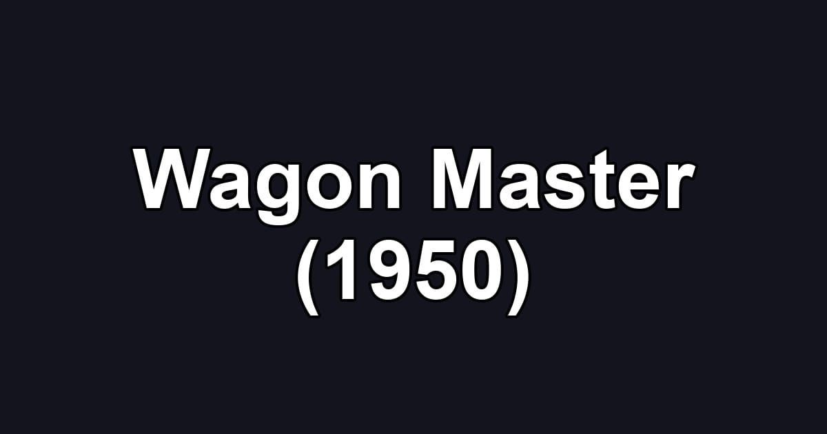 Wagon Master (1950)