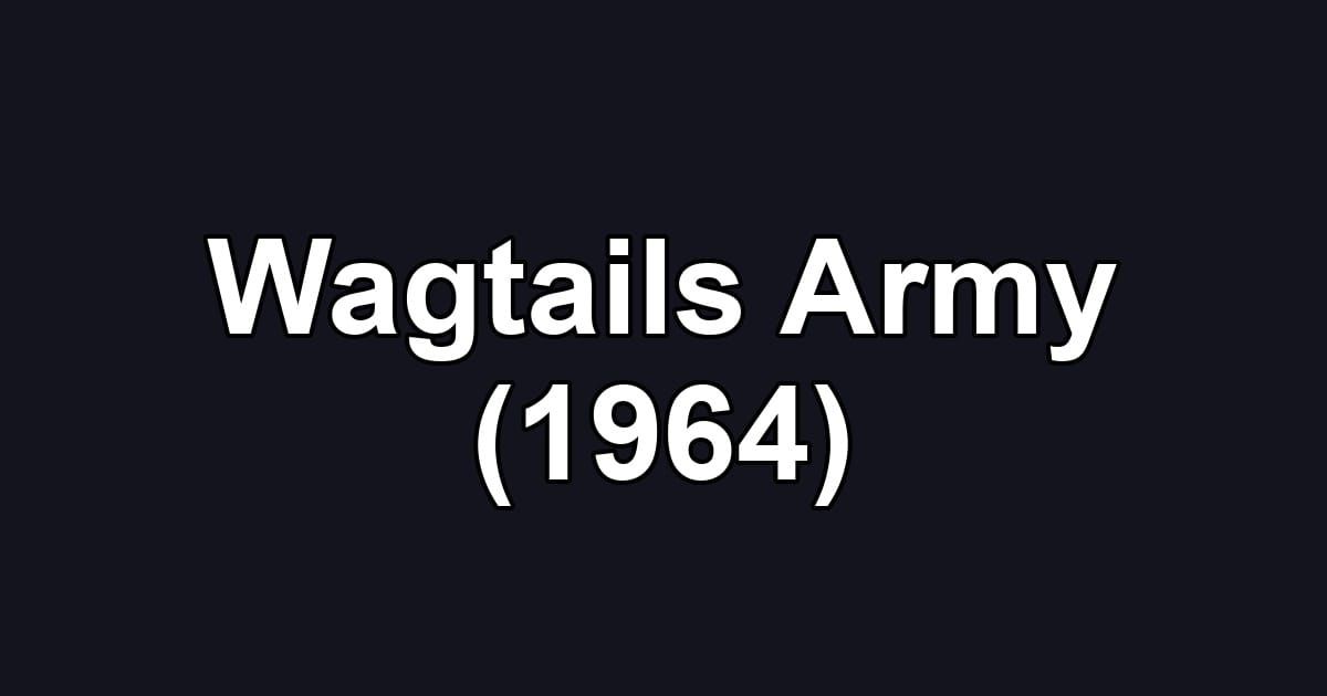 Wagtails Army (1964)