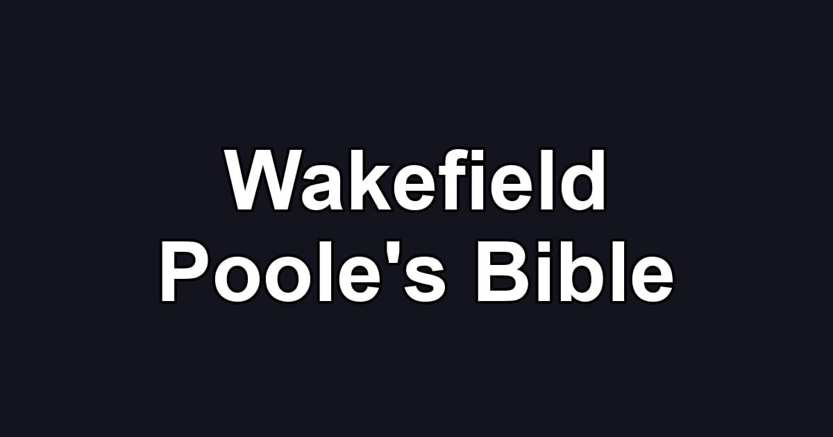 Wakefield Poole's Bible