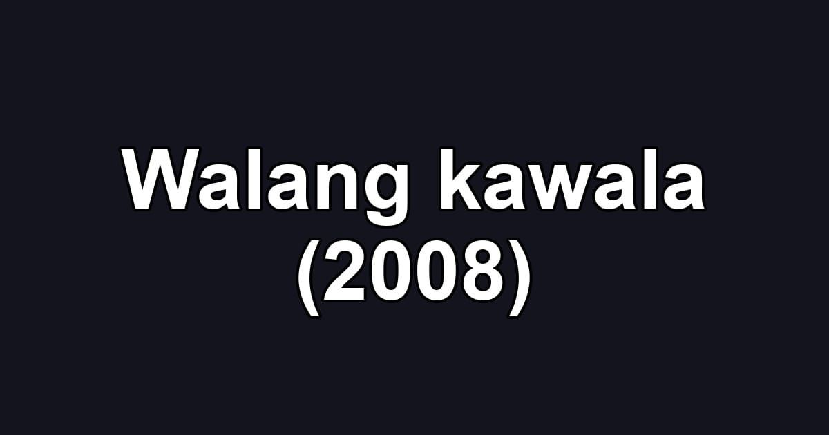 Walang kawala (2008)