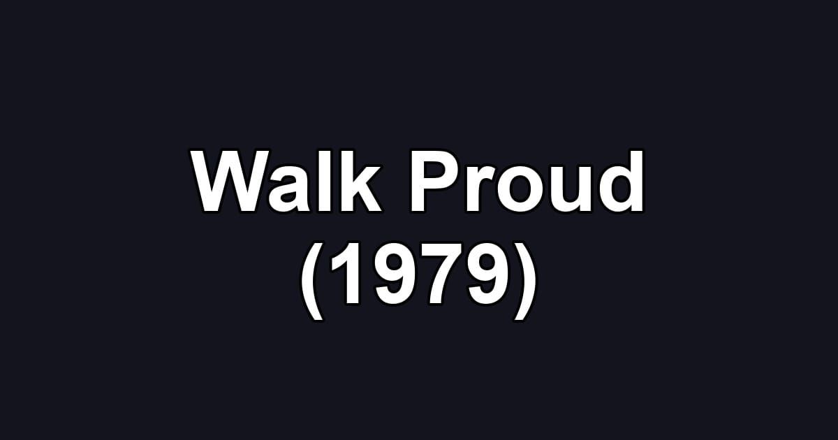 Walk Proud (1979)