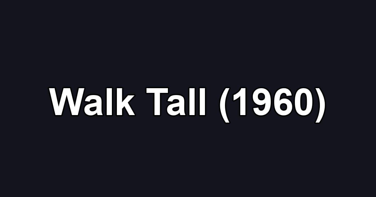 Walk Tall (1960)
