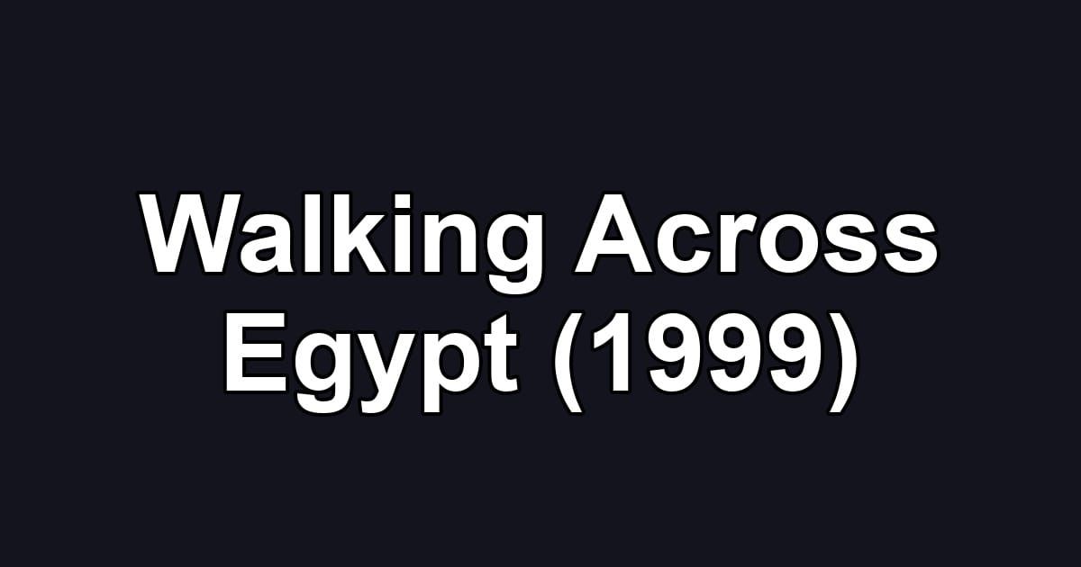 Walking Across Egypt (1999)