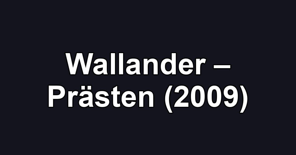 Wallander – Prästen (2009)