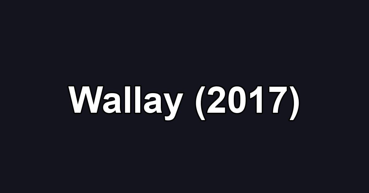 Wallay (2017)