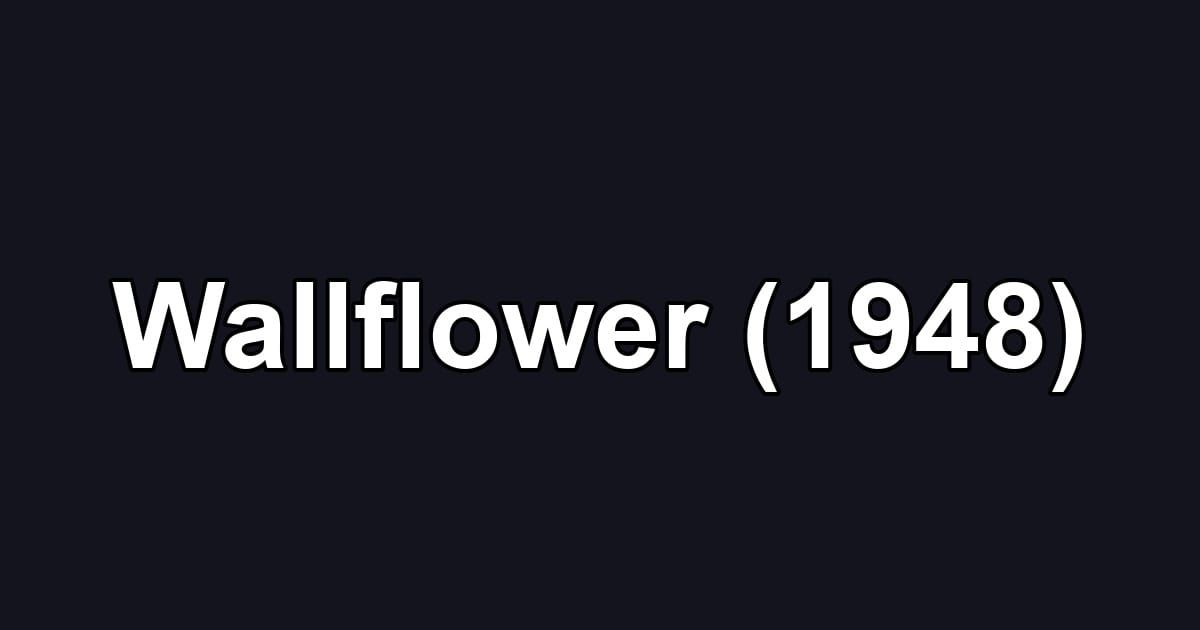 Wallflower (1948)