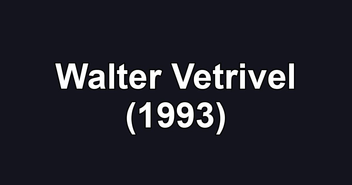 Walter Vetrivel (1993)