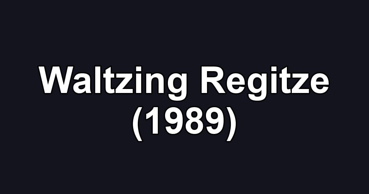 Waltzing Regitze (1989)