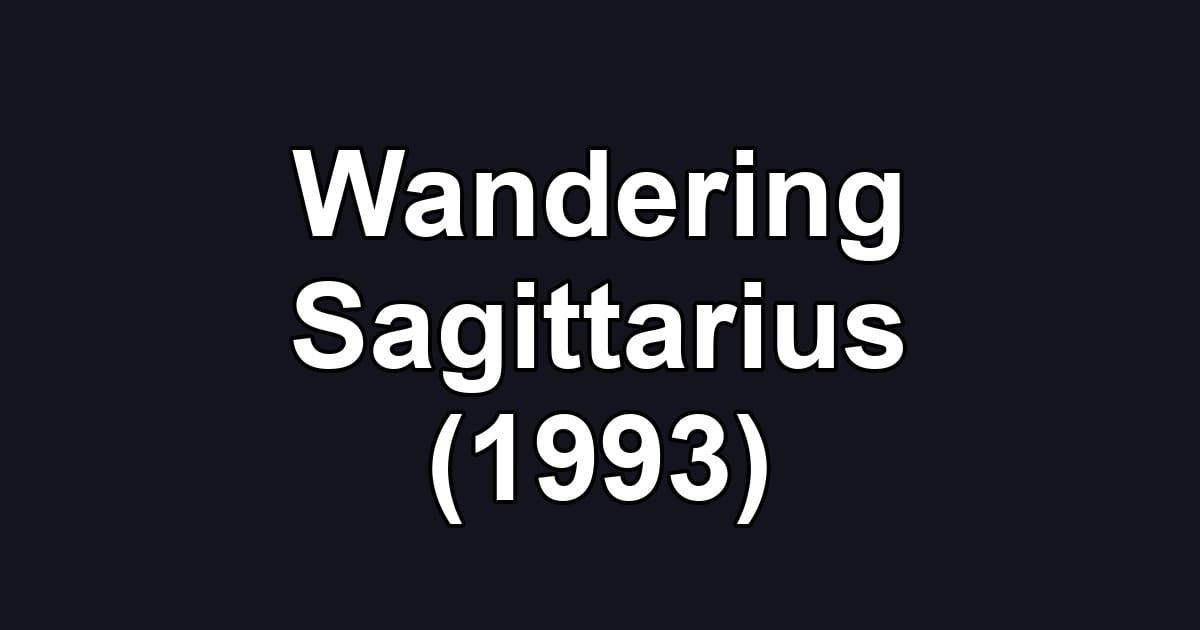 Wandering Sagittarius (1993)
