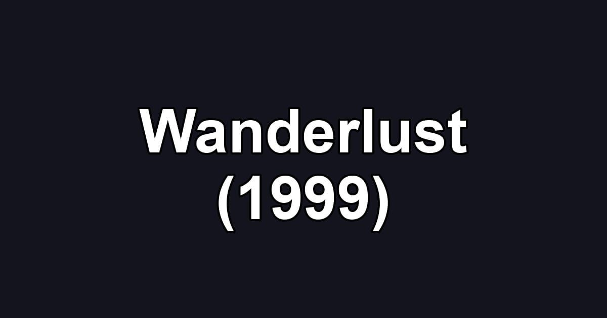 Wanderlust (1999)