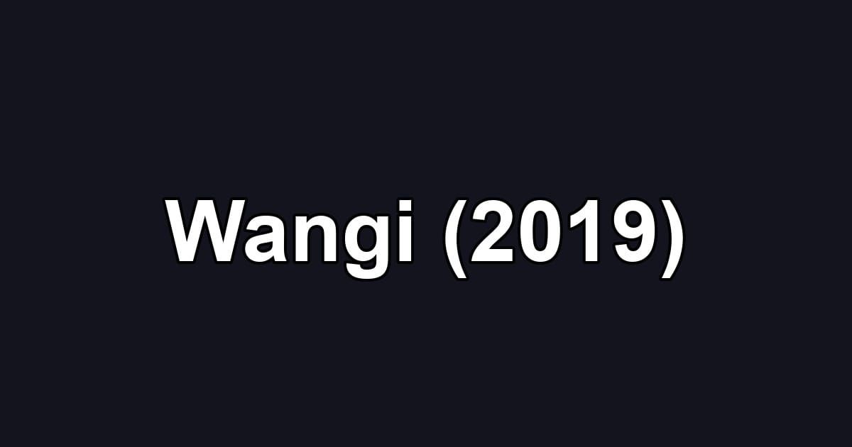 Wangi (2019)