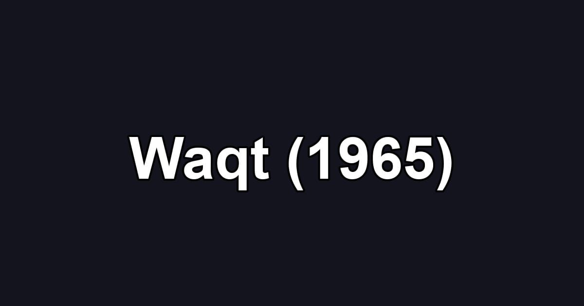 Waqt (1965)