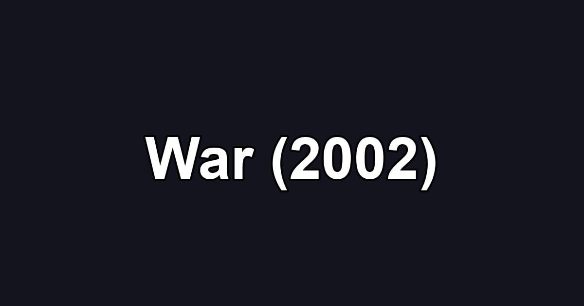 War (2002)