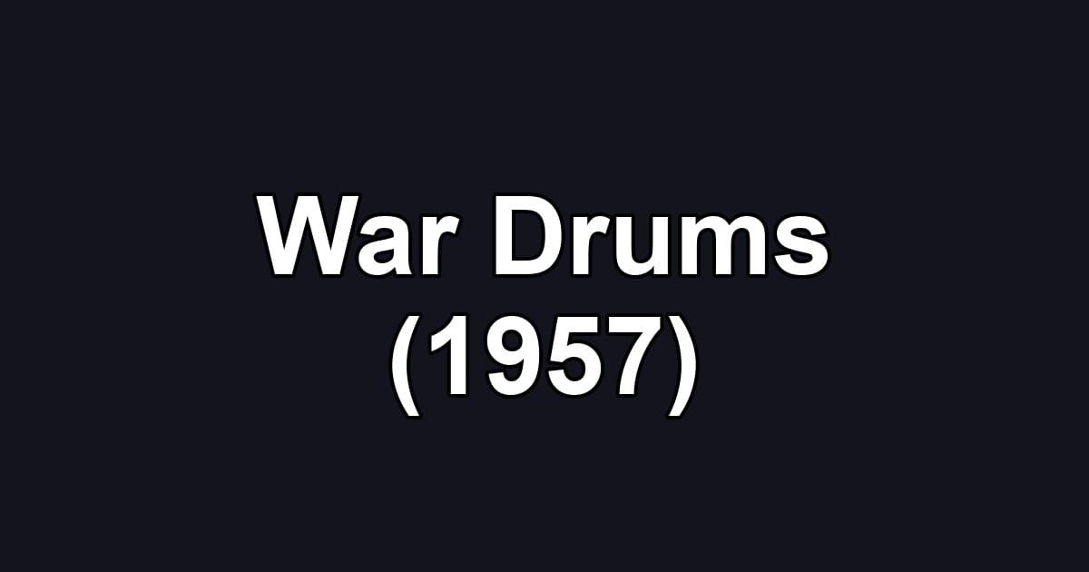 War Drums (1957)