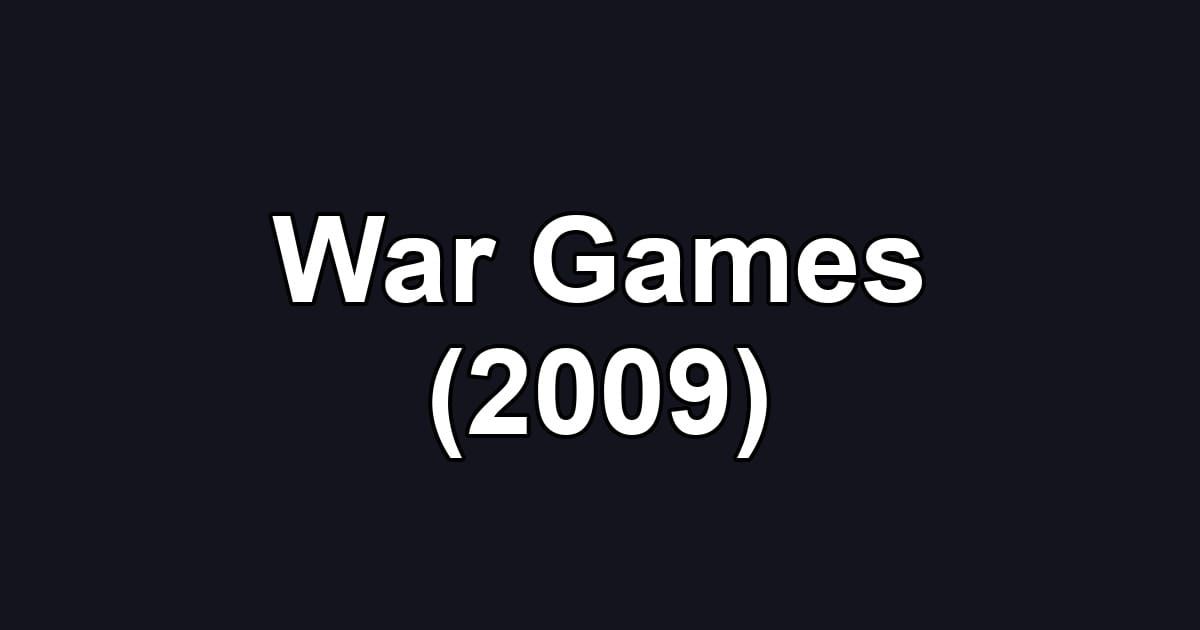 War Games (2009)