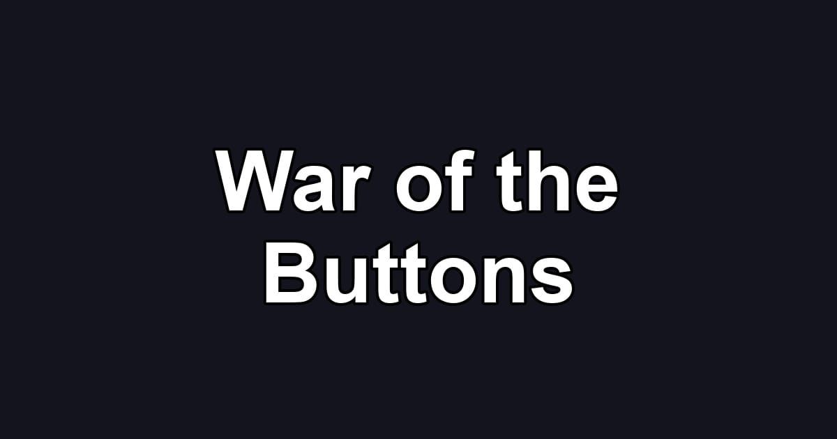War of the Buttons