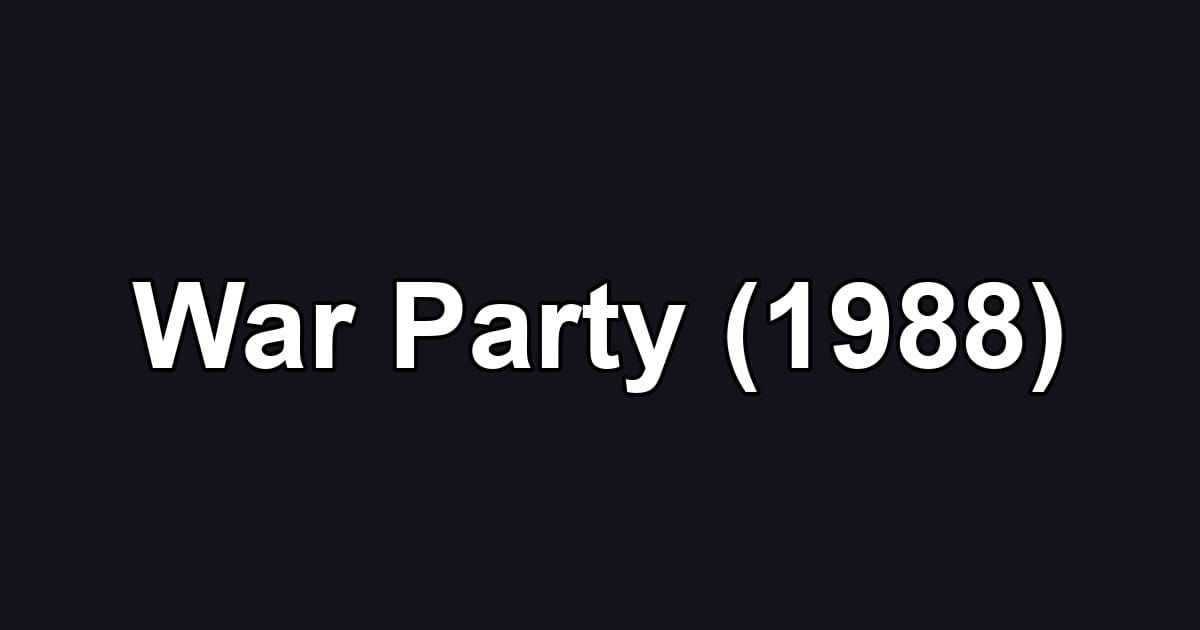 War Party (1988)