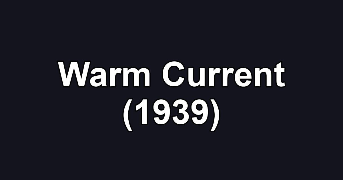 Warm Current (1939)