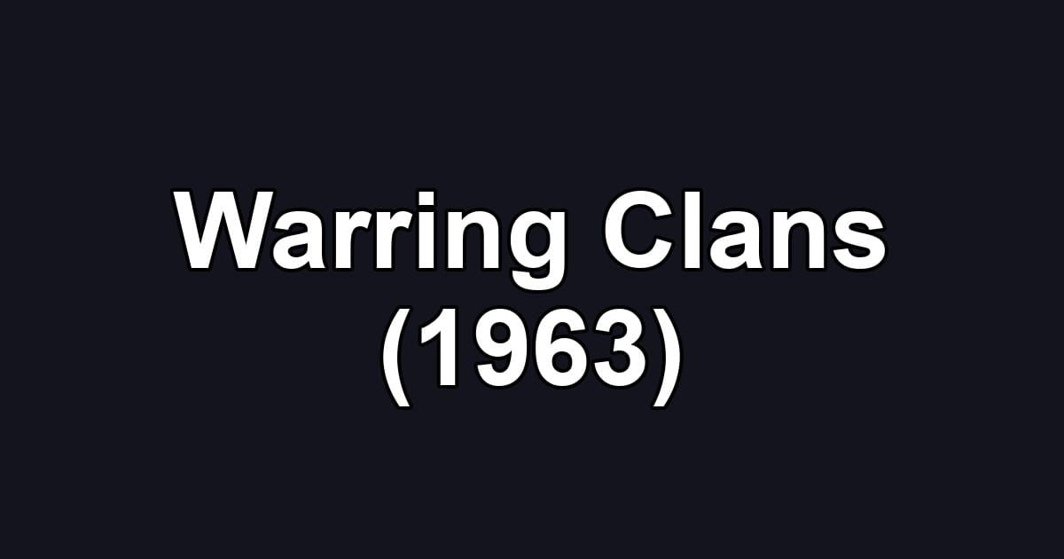Warring Clans (1963)