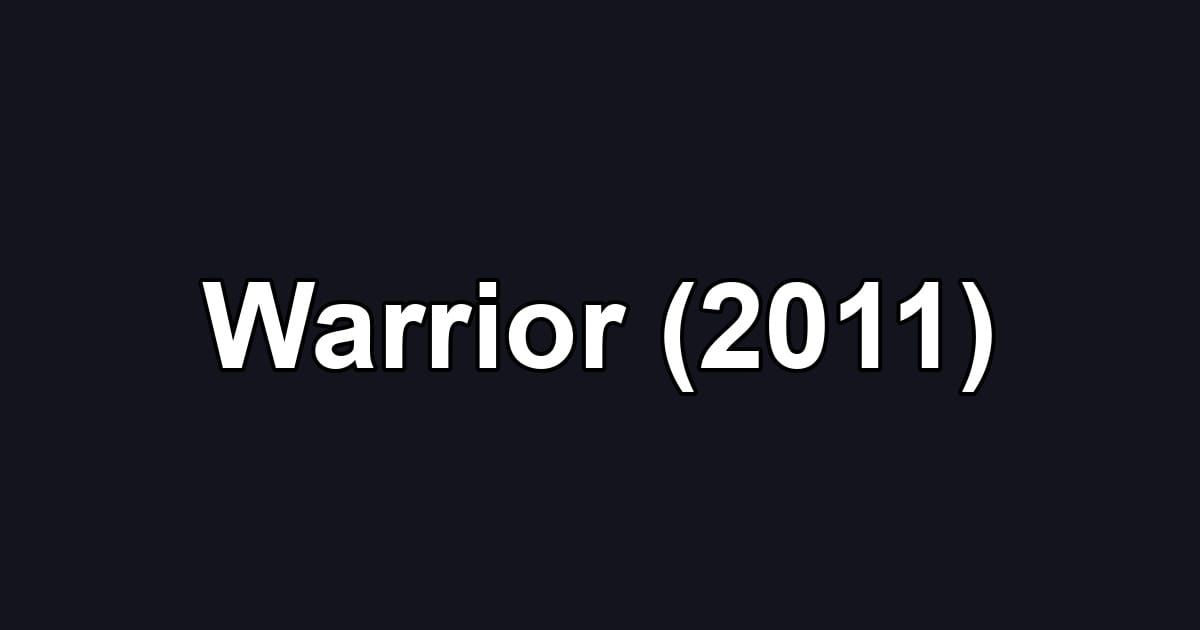 Warrior (2011)
