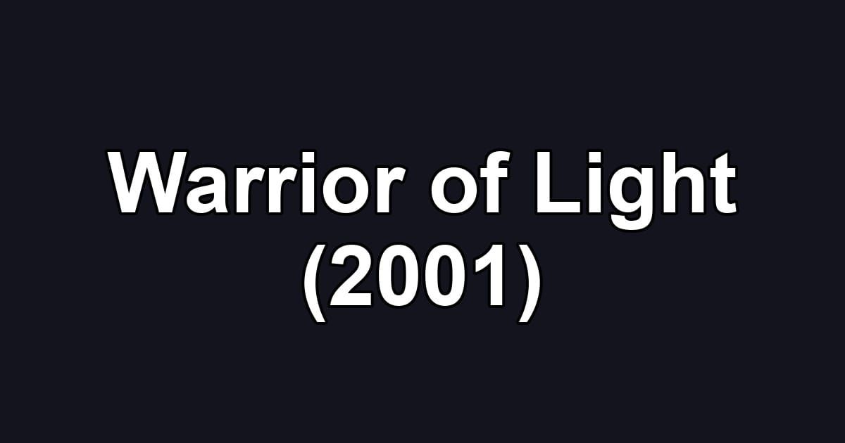 Warrior of Light (2001)