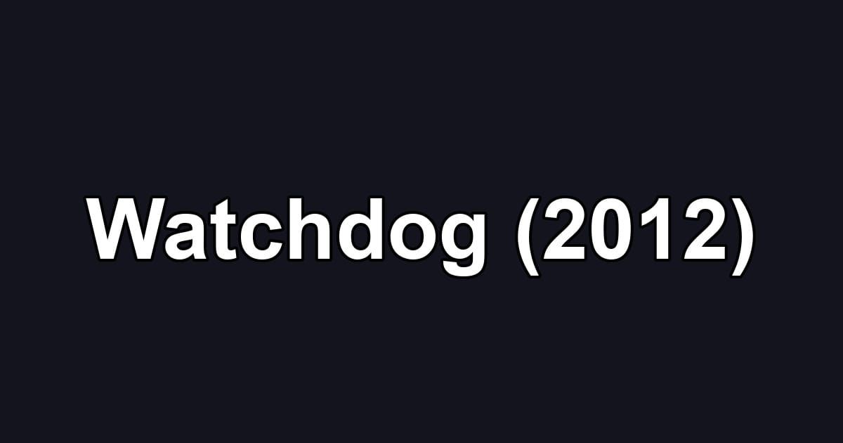 Watchdog (2012)