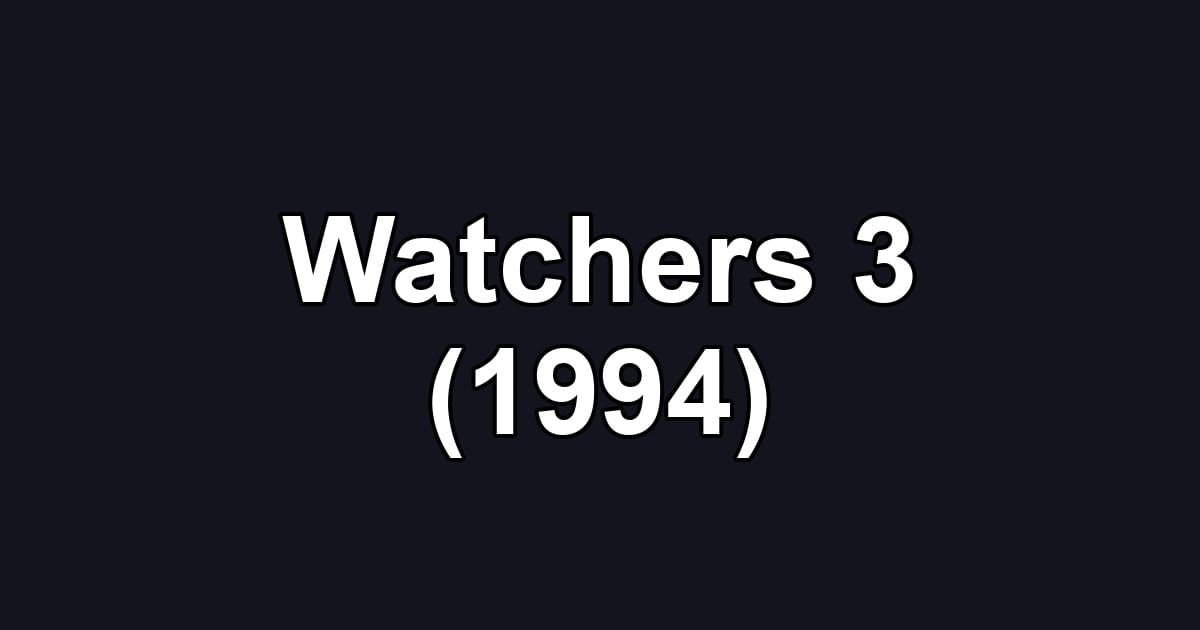 Watchers 3 (1994)