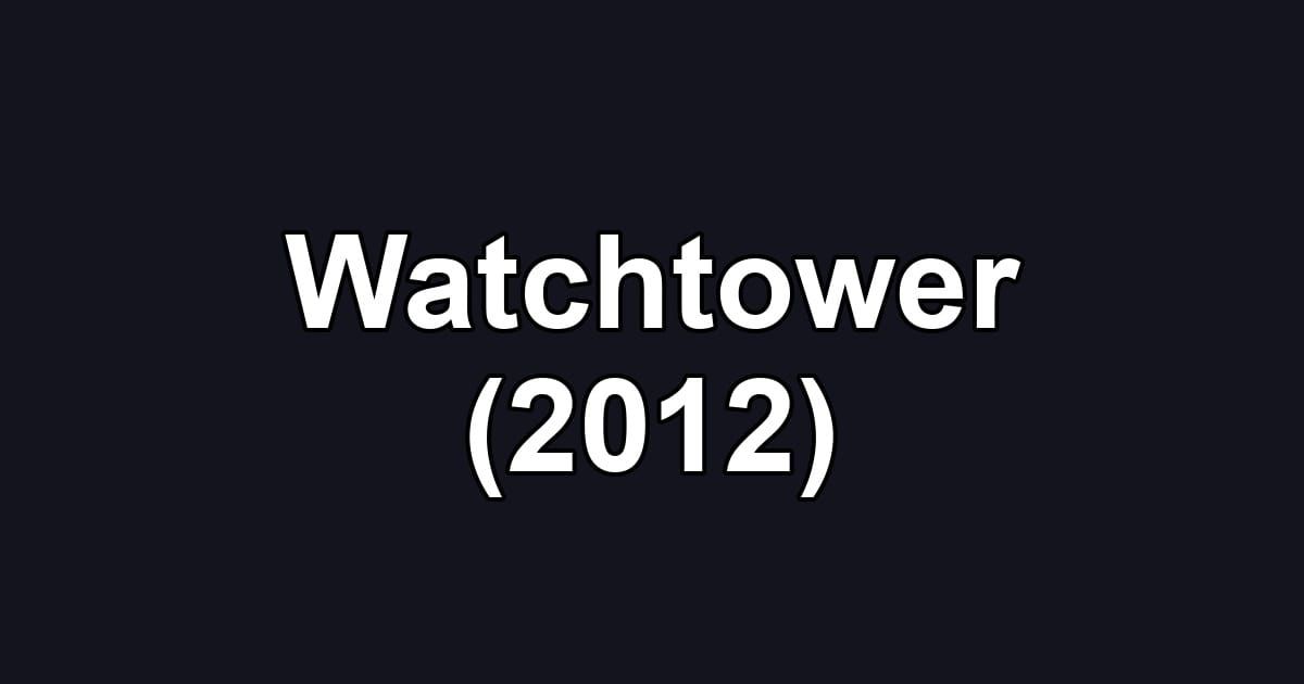 Watchtower (2012)