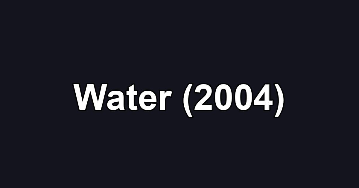 Water (2004)
