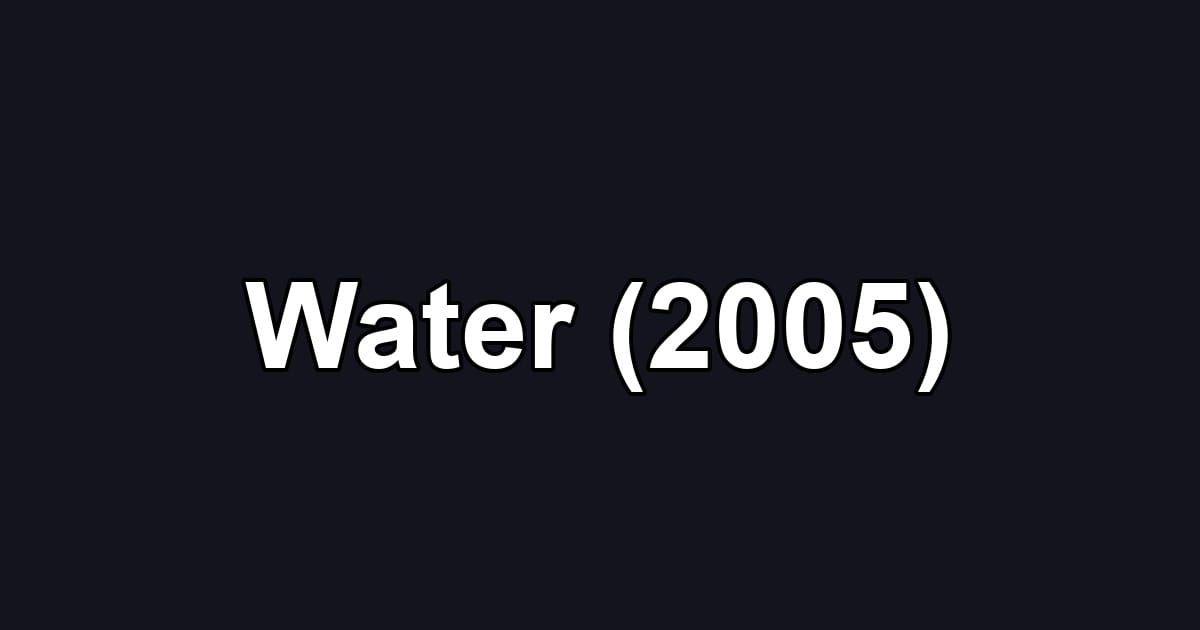 Water (2005)
