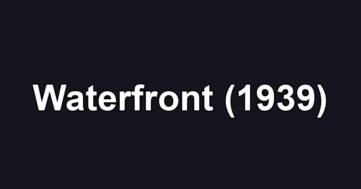 Waterfront (1939)