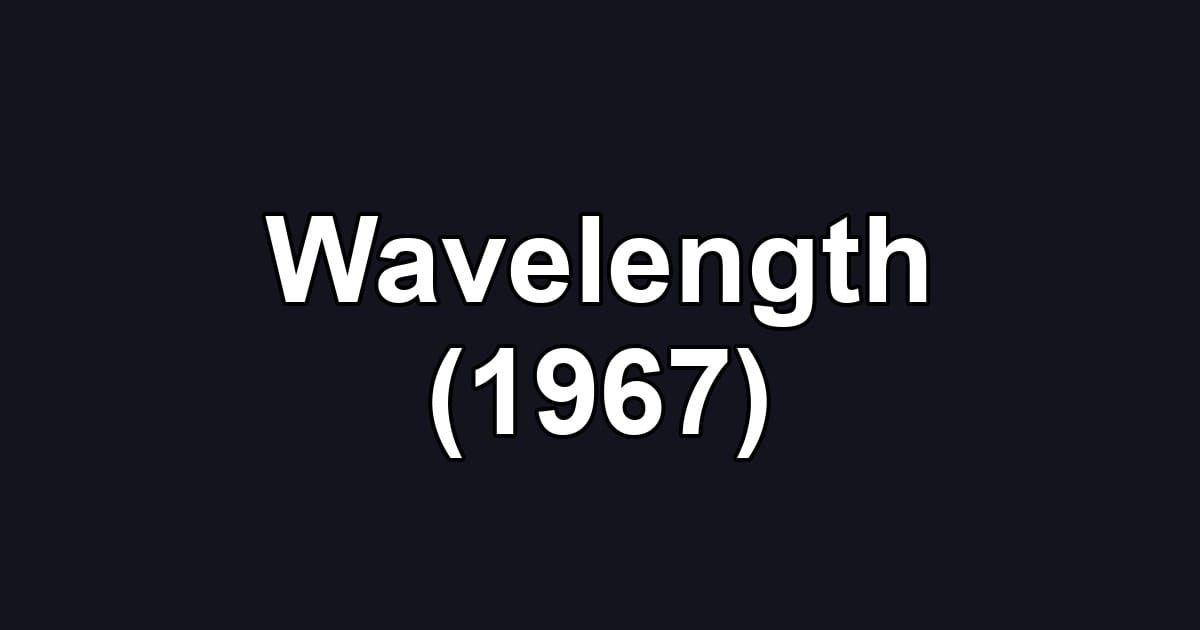 Wavelength (1967)