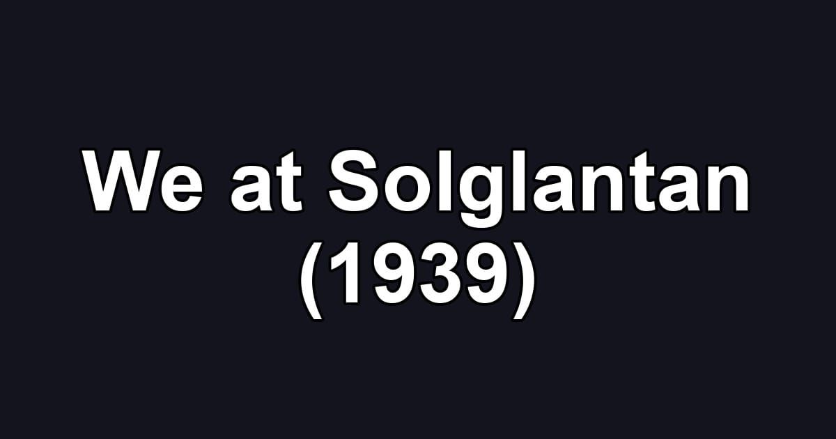 We at Solglantan (1939)