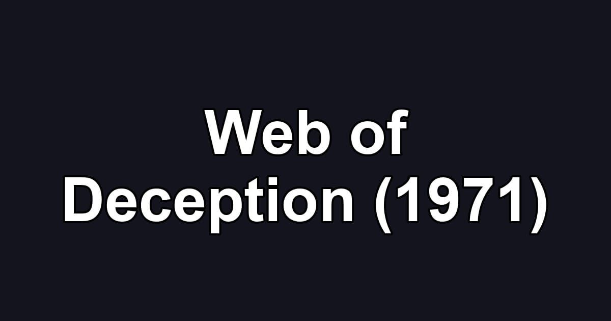 Web of Deception (1971)