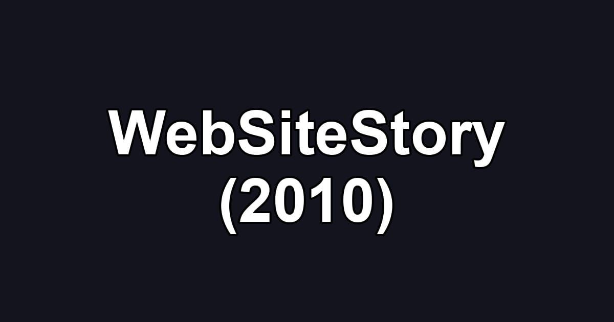 WebSiteStory (2010)