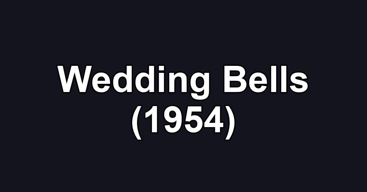 Wedding Bells (1954)