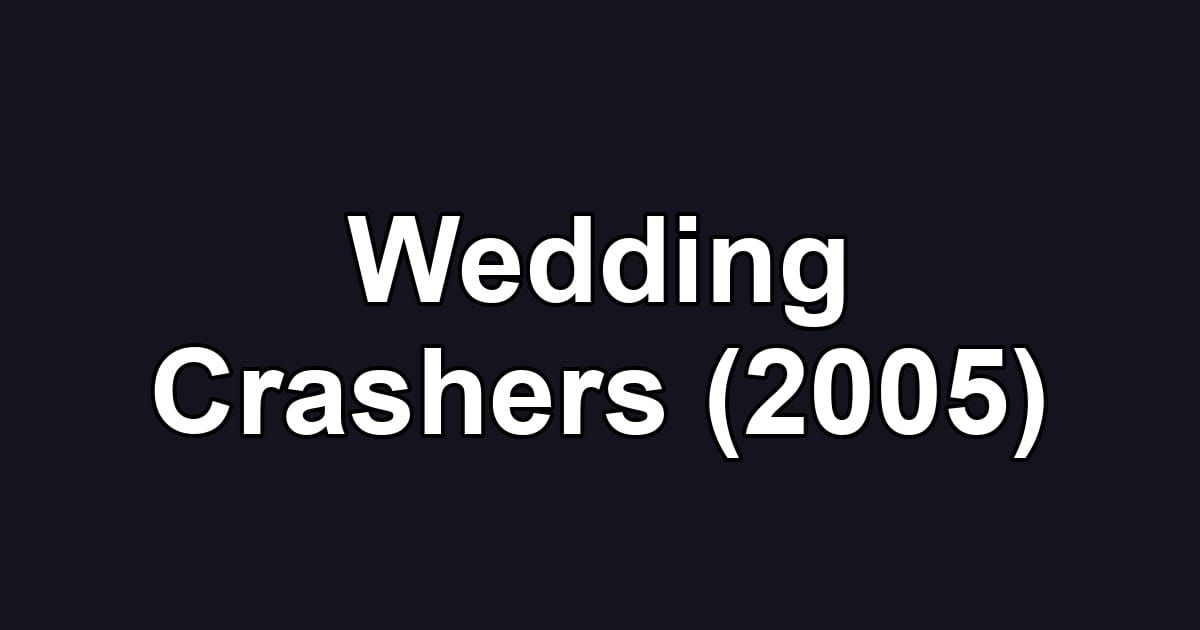 Wedding Crashers (2005)
