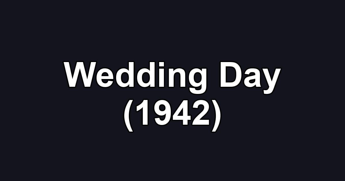 Wedding Day (1942)