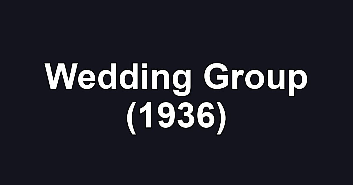 Wedding Group (1936)