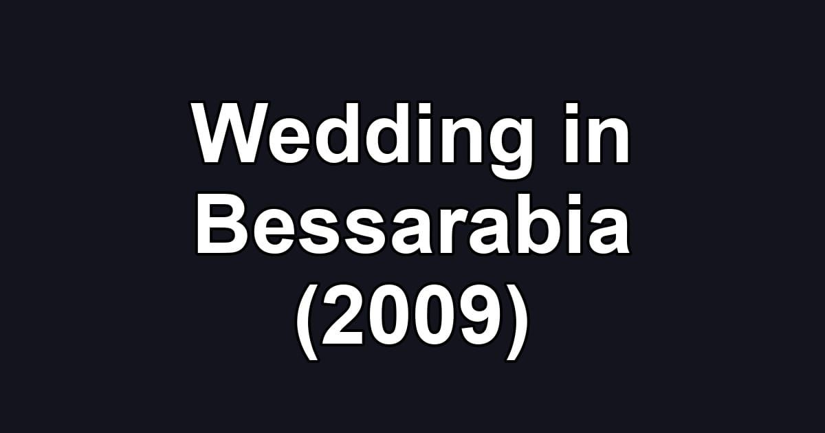 Wedding in Bessarabia (2009)