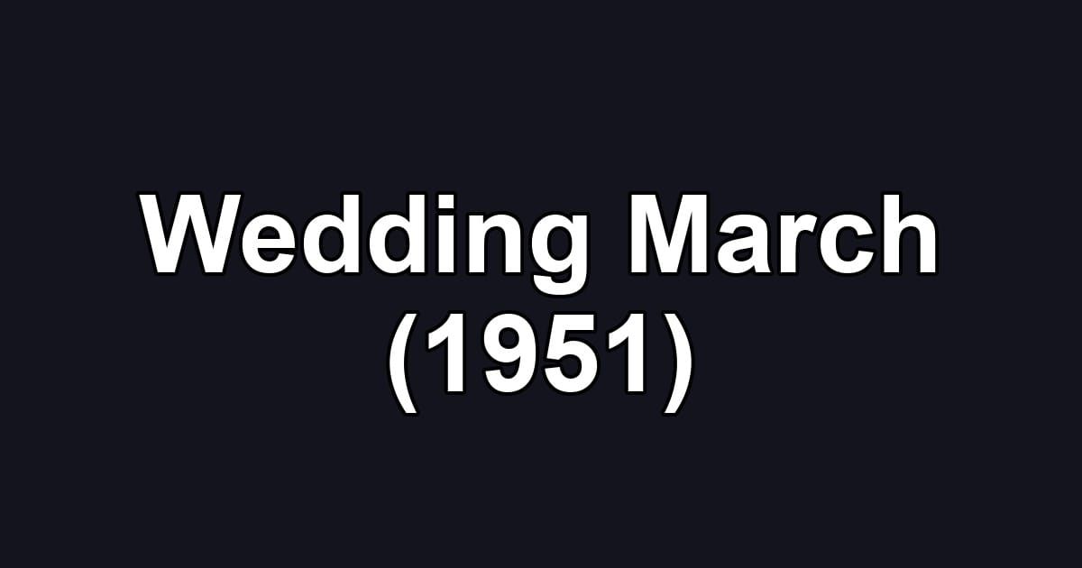 Wedding March (1951)