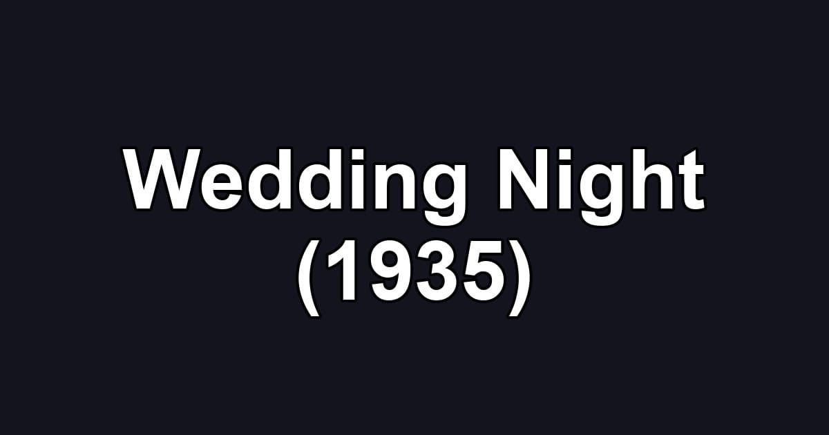 Wedding Night (1935)