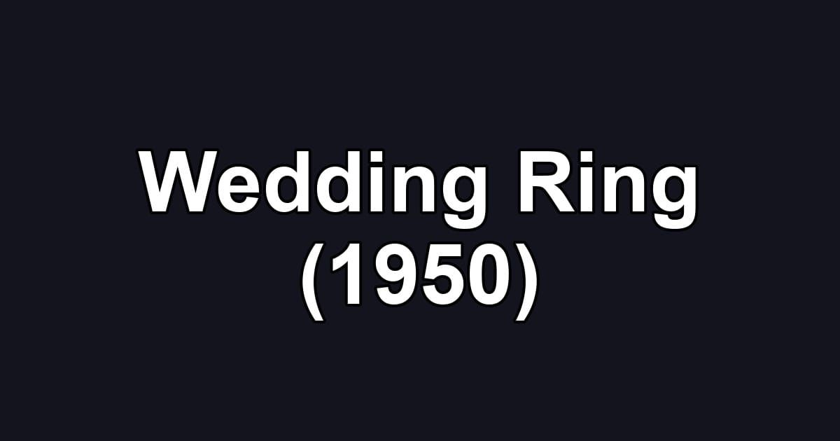 Wedding Ring (1950)