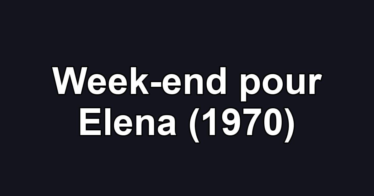 Week-end pour Elena (1970)