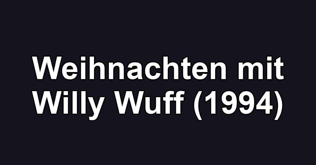 Weihnachten mit Willy Wuff (1994)