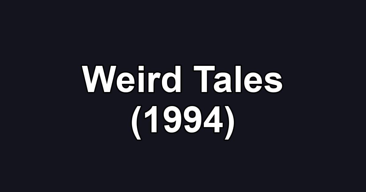 Weird Tales (1994)